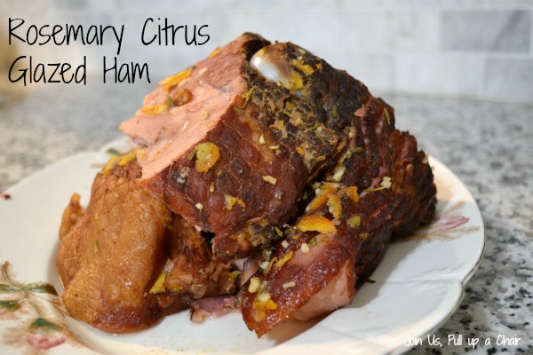 Rosemary Citrus Glazed Ham | Join Us, Pull up a Chair